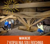 Wakacje 2023 z Kopalnią Soli Bochnia