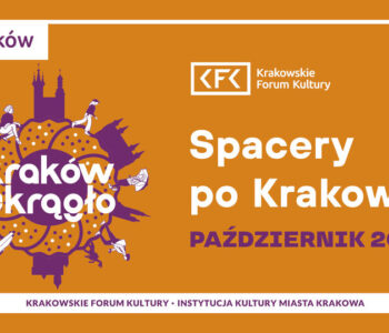 Spacery po Krakowie – Kraków na okrągło