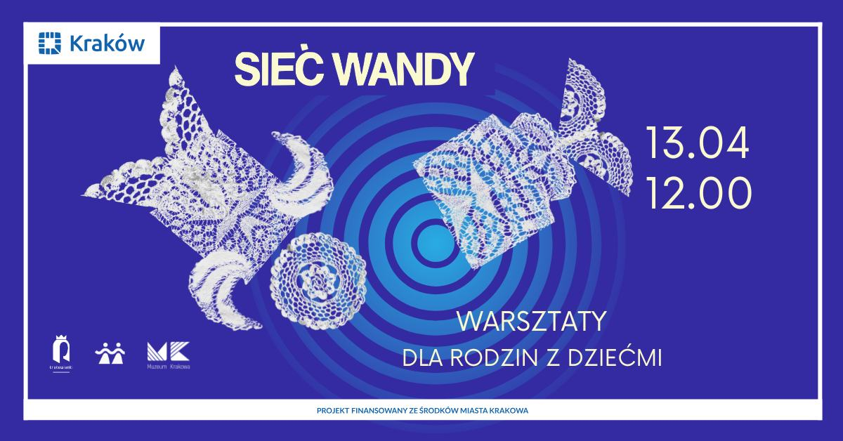 warsztaty towarzyszące wystawie Sieć Wandy