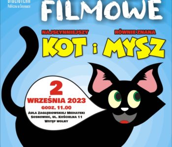 Familijne Pokazy Filmowe – kot i mysz znowu w akcji! Sosnowiec