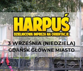 Harpuś – z mapą po Gdańsku!