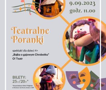 Teatralne Poranki w Forcie Borek – spektakl: Bajka o gajowym Chrobotku