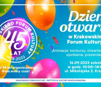 Dzień otwarty w Krakowskim Forum Kultury!