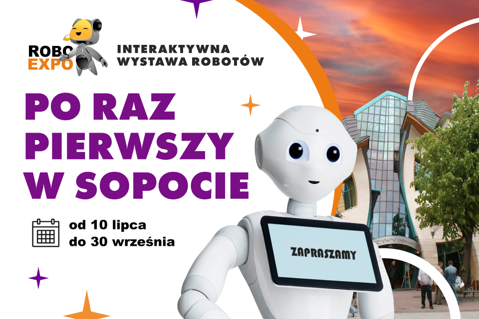 Interaktywna wystawa robotów i nowoczesnych technologii RoboExpo po raz pierwszy w Sopocie! Mamy zaproszenia!