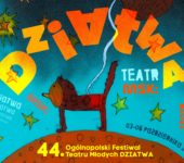 Teatralne zatrzęsienie w Łodzi, czyli zbliża się 44. Ogólnopolski Festiwal Teatru Młodych Dziatwa!