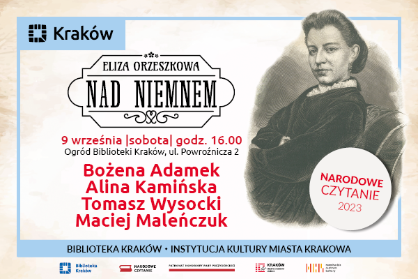 Narodowe Czytanie Nad Niemnem Elizy Orzeszkowej z Biblioteką Kraków