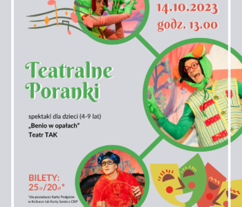 Teatralne Poranki w Forcie Borek – spektakl: Benio w opałach