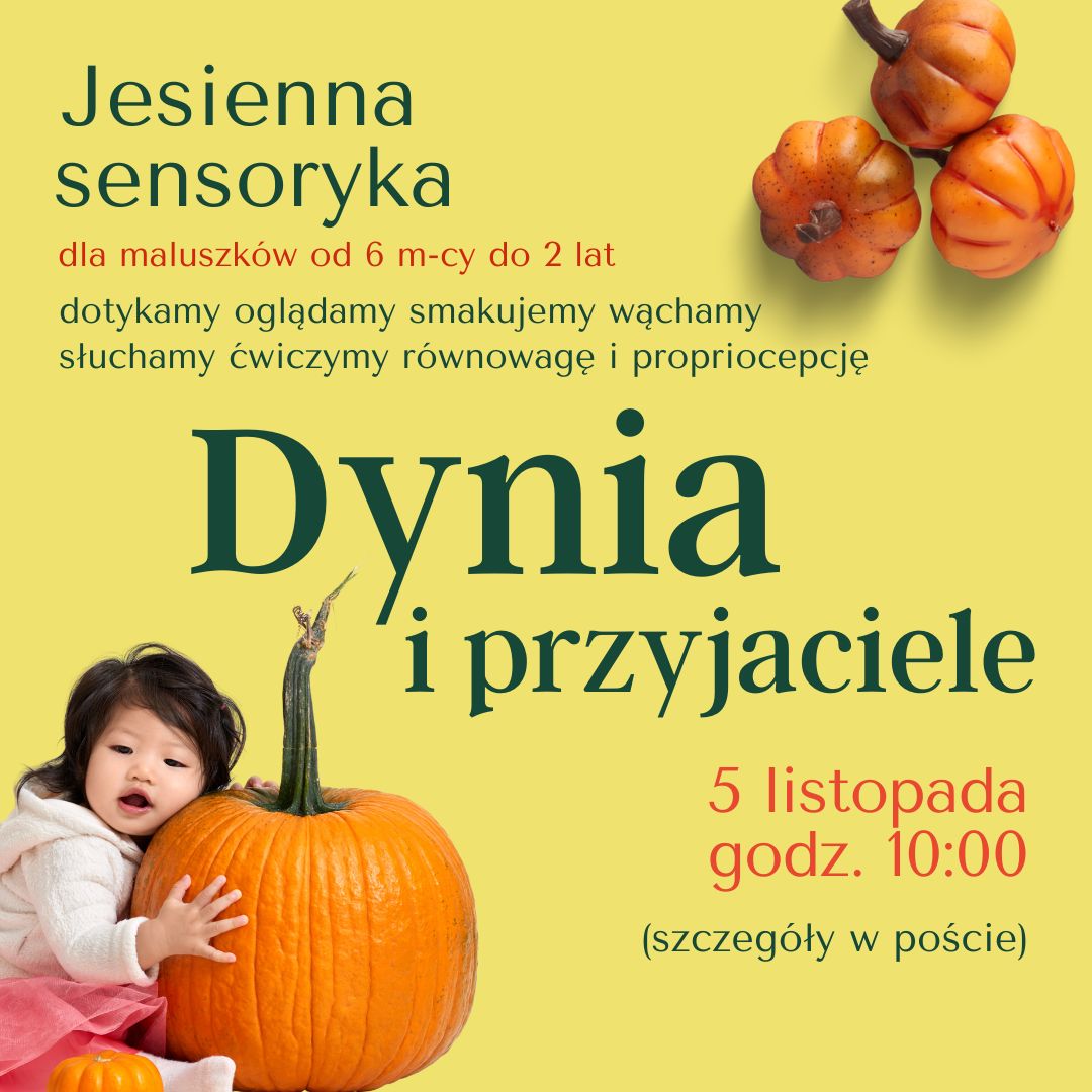 Jesienna sensoryka: Dynia i przyjaciele dzieci od 6 m. do 2 lat