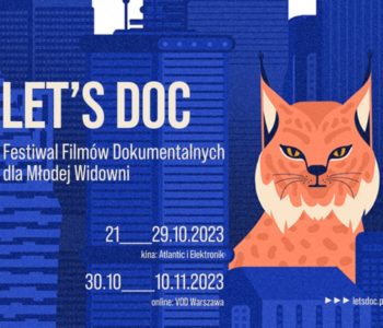 LET’S DOC Festiwal Filmów Dokumentalnych dla Młodej Widowni