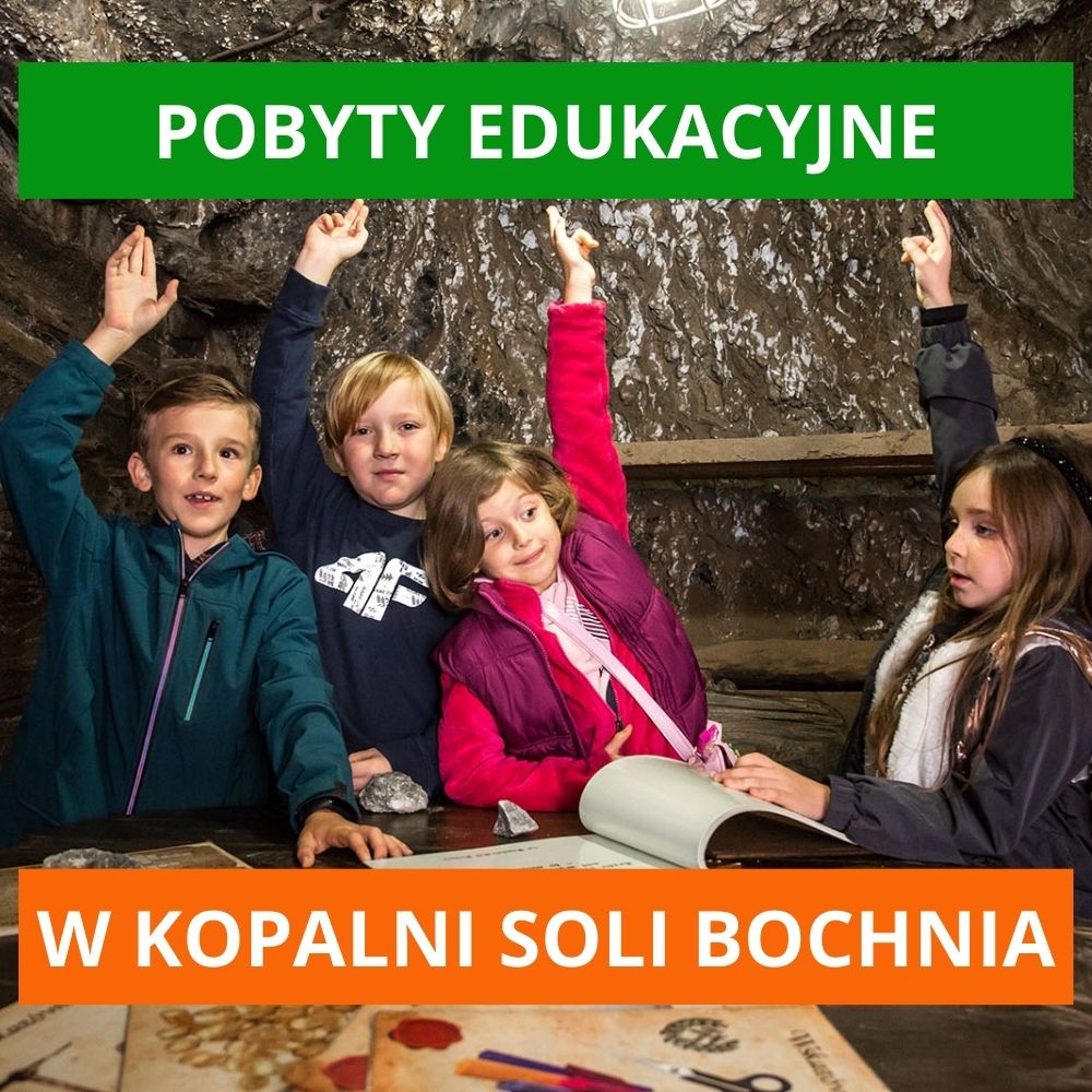 Pobyty edukacyjne dla grup szkolnych w Kopalni Soli Bochnia