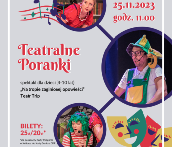 Teatralne Poranki w Forcie Borek - spektakl Na tropie zaginionej opowieści
