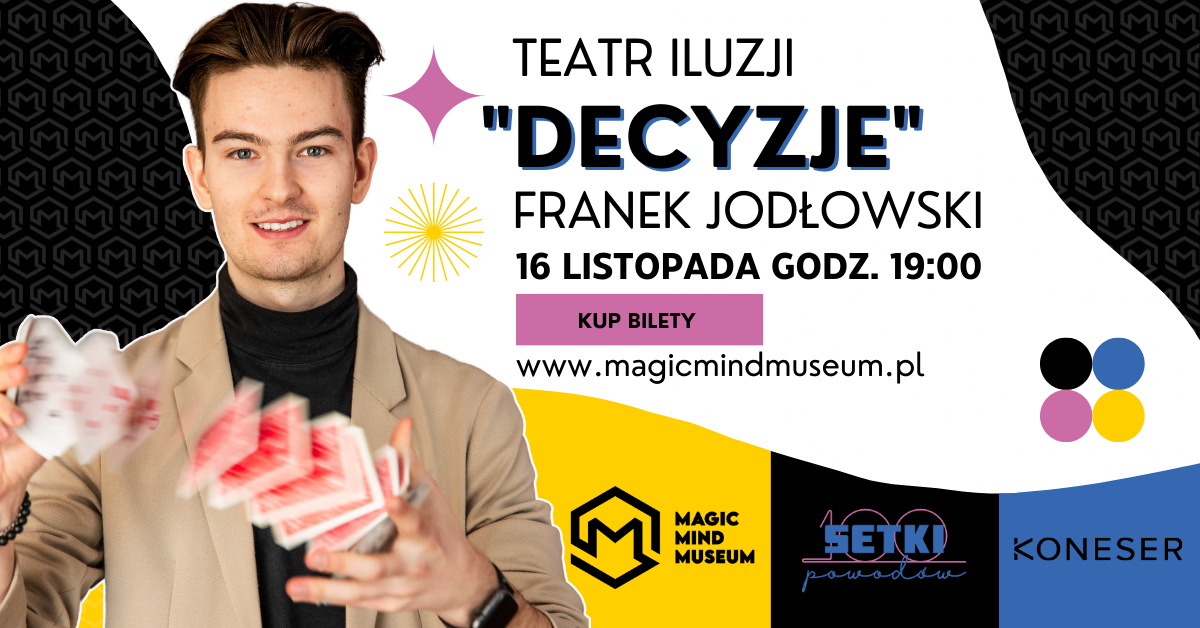 Decyzje - Franek Jodłowski w Teatrze Iluzji!