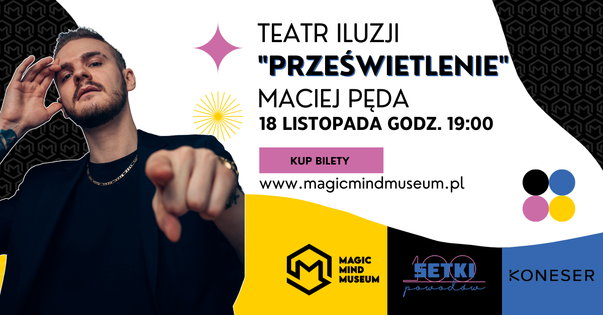 Prześwietlenie - Maciej Pęda w Teatrze Iluzji!