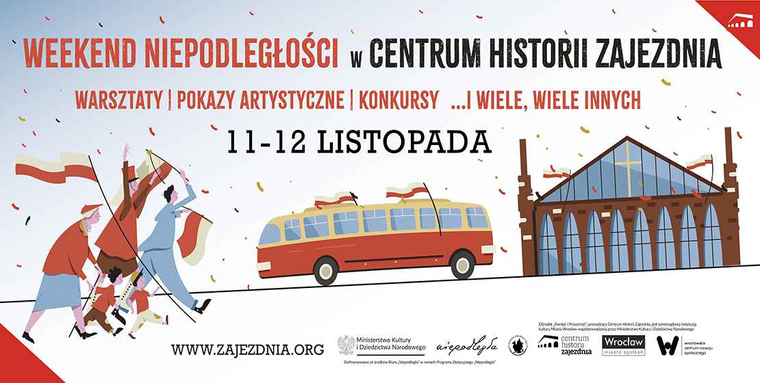 Centrum Historii Zajezdnia zaprasza na Weekend Niepodległości!