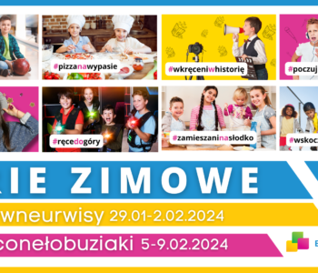 Ferie Zimowe 2024 – Widzew / Centrum / Retkinia