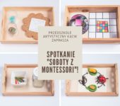 Soboty z Montessori - spotkania dla dla  dzieci w wieku 1,5 roku do 4 lat