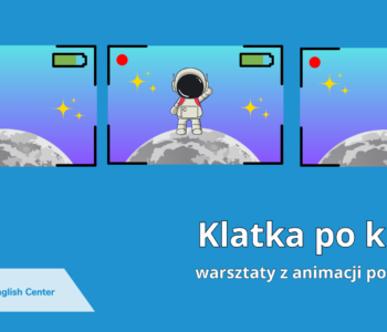 Klatka po klatce! Animacja poklatkowa 