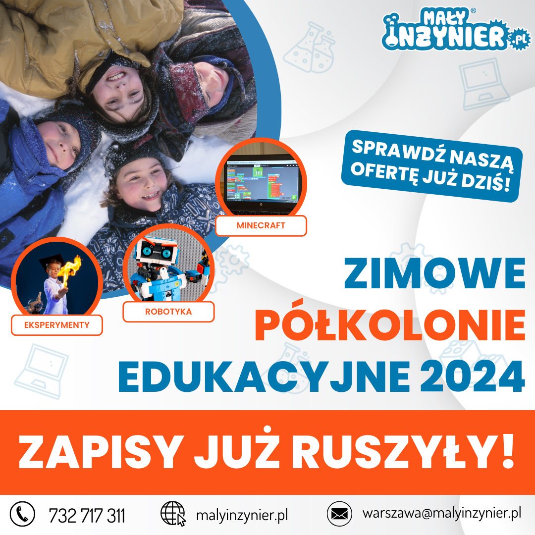 Zimowe Półkolonie Edukacyjne z Małym Inżynierem w Warszawie
