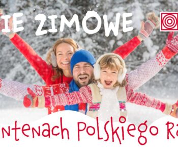 Ferie zimowe z Polskim Radiem