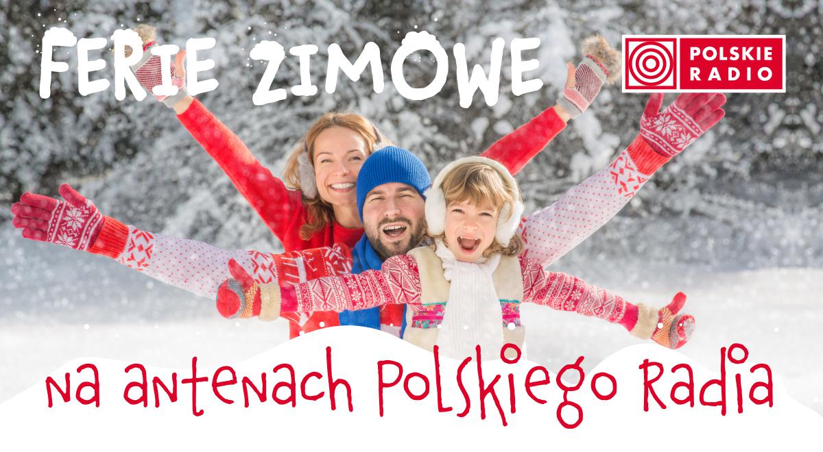 Ferie zimowe z Polskim Radiem