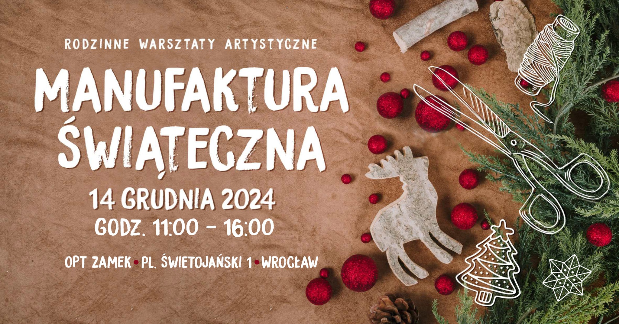 OPT Zamek zaprasza. Manufaktura świąteczna - rodzinne warsztaty artystyczne