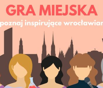 Z okazji Dnia Kobiet już 9 marca 2024 odbędzie się pierwsza w mieście gra miejska poświęcona wybitnym kobietom związanym z Wrocławiem. Zwiedzając centrum miasta uczestnicy będą poznawać ich historie, rozwiązując przy okazji ciekawe zadania.