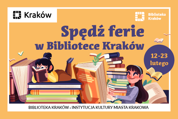 Ferie z Biblioteką Kraków