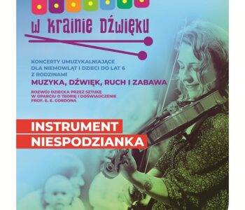 Maluchy w krainie dźwięku – koncerty dla najmłodszych: Instrument niespodzianka. Ruda Śląska