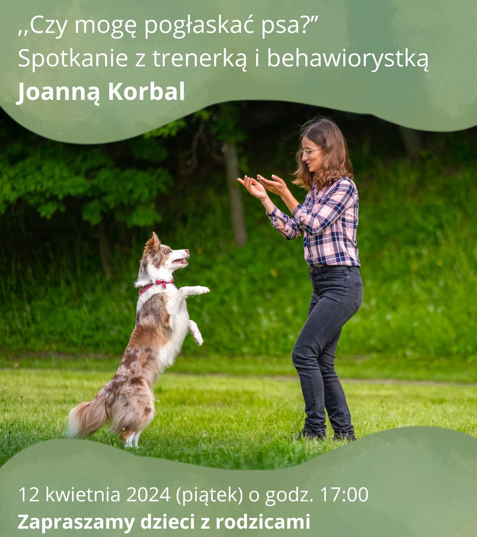 Czy mogę pogłaskać psa?- spotkanie z trenerką psów Joanną Korbal