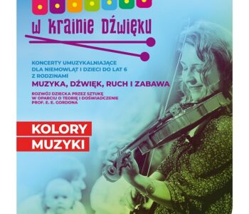 Maluchy w krainie dźwięku - koncerty dla najmłodszych: Kolory muzyki. Ruda Śląska