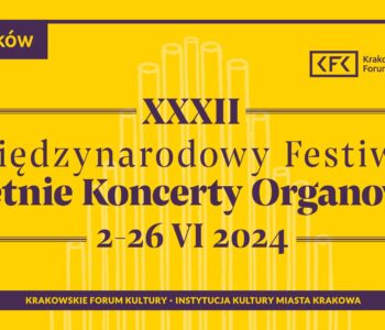 XXXII Międzynarodowy Festiwal Letnie Koncerty Organowe