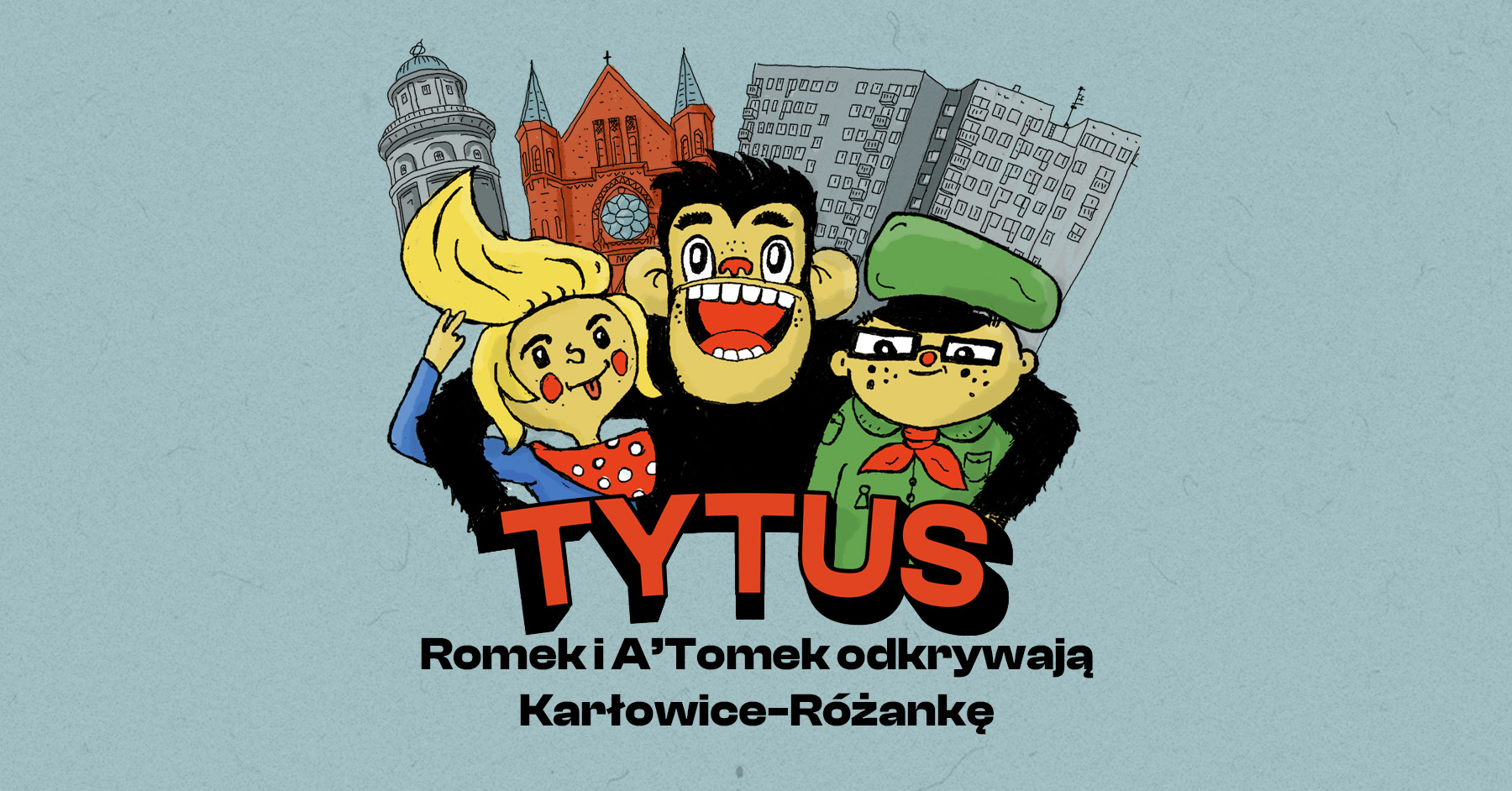 Tytus, Romek i A’Tomek odkrywają Karłowice-Różankę