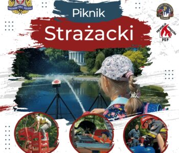 Centralne Obchody Dnia Strażaka 2024 oraz Piknik Strażacki