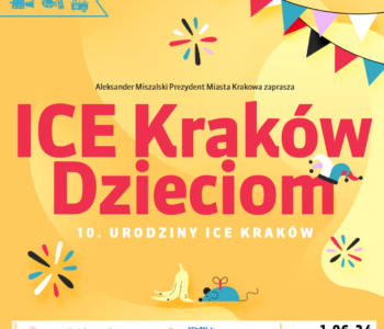ICE Kraków Dzieciom – świętuj z nami Dzień Dziecka