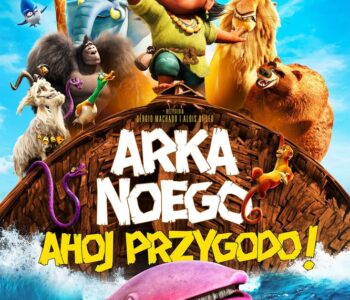 Filmowy poranek dla dzieci: Arka Noego. Ahoj przygodo!