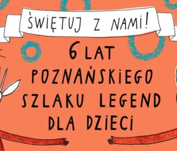 Gra miejska: Poznański Szlak Legend dla Dzieci