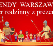 legendy warszawskie rodzinny spacer po warszawie
