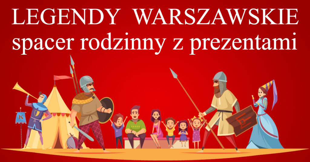 legendy warszawskie rodzinny spacer po warszawie