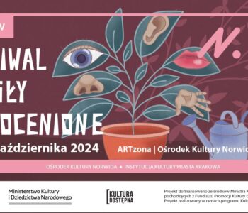 Festiwal Zmysły Niedocenione: wzbogacamy kulturę poprzez zmysły!