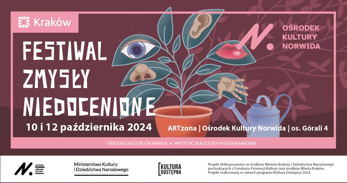 Festiwal Zmysły Niedocenione: wzbogacamy kulturę poprzez zmysły!