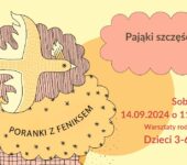 Poranki z feniksem: Pająki szczęścia - warsztaty