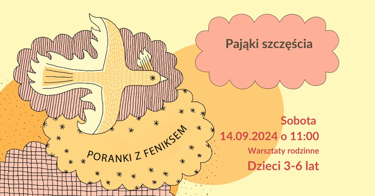 Poranki z feniksem: Pająki szczęścia - warsztaty