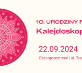 Fundacja Kalejdoskop Kultur zaprasza