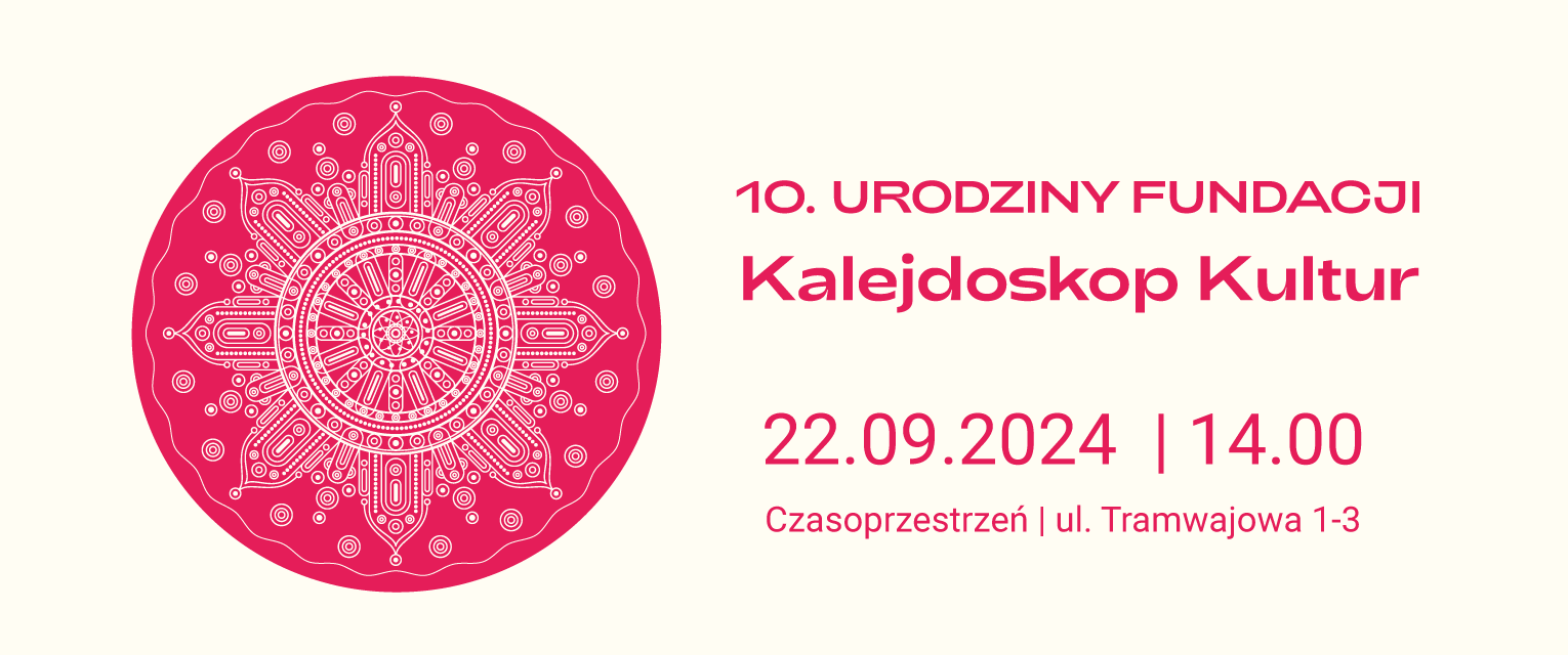 Fundacja Kalejdoskop Kultur zaprasza