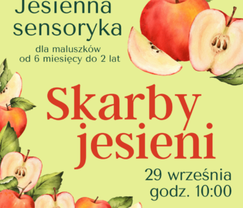 Skarby jesieni - jesienna sensoryka dla dzieci od 6 do 24 miesięcy