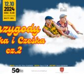 Spektakl teatralny dla dzieci: Przygody Wieśka i Cześka cz. 2