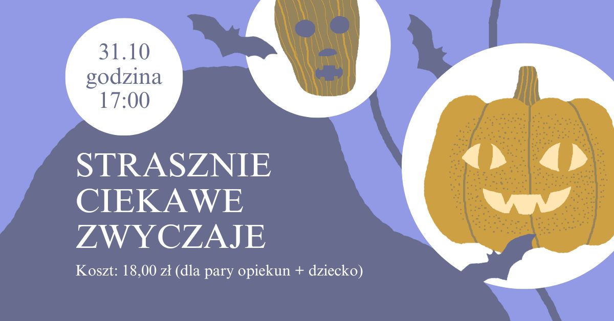 Strasznie ciekawe zwyczaje - spotkanie w Muzeum