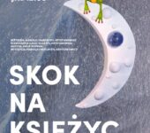 Scena Młodego Widza: Skok na księżyc - spektakl i warsztaty