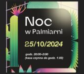 Noc w Palmiarni Poznańskiej