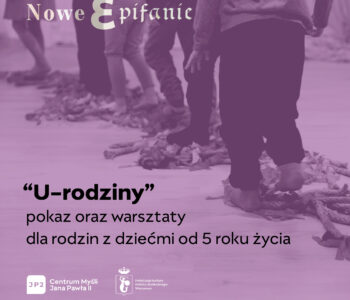 U-rodziny – warsztaty teatralne dla rodzin z dziećmi